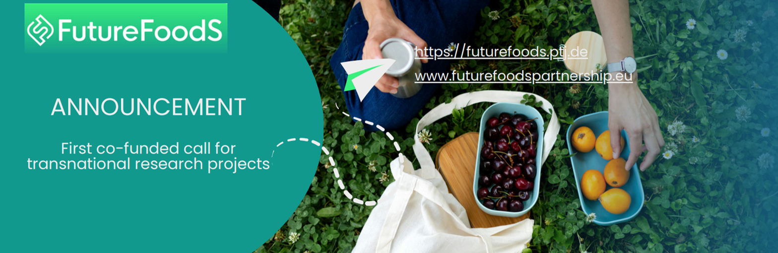 First Joint Transnational Co-Funded Call of the FutureFoodS Partnership