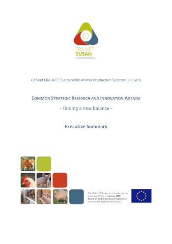 Cofund ERA-NET “Sustainable Animal Production Systems” (SusAn) - Executive Summary Cofund ERA-NET “Sustainable Animal Production Systems” (SusAn) - Executive Summary